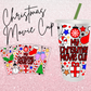 My Christmas Movie Cup